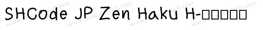 SHCode JP Zen Haku H字体转换